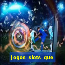 jogos slots que pagam no cadastro